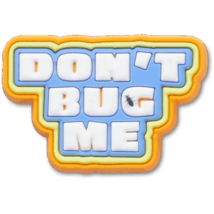 Crocs Dont Bug Me